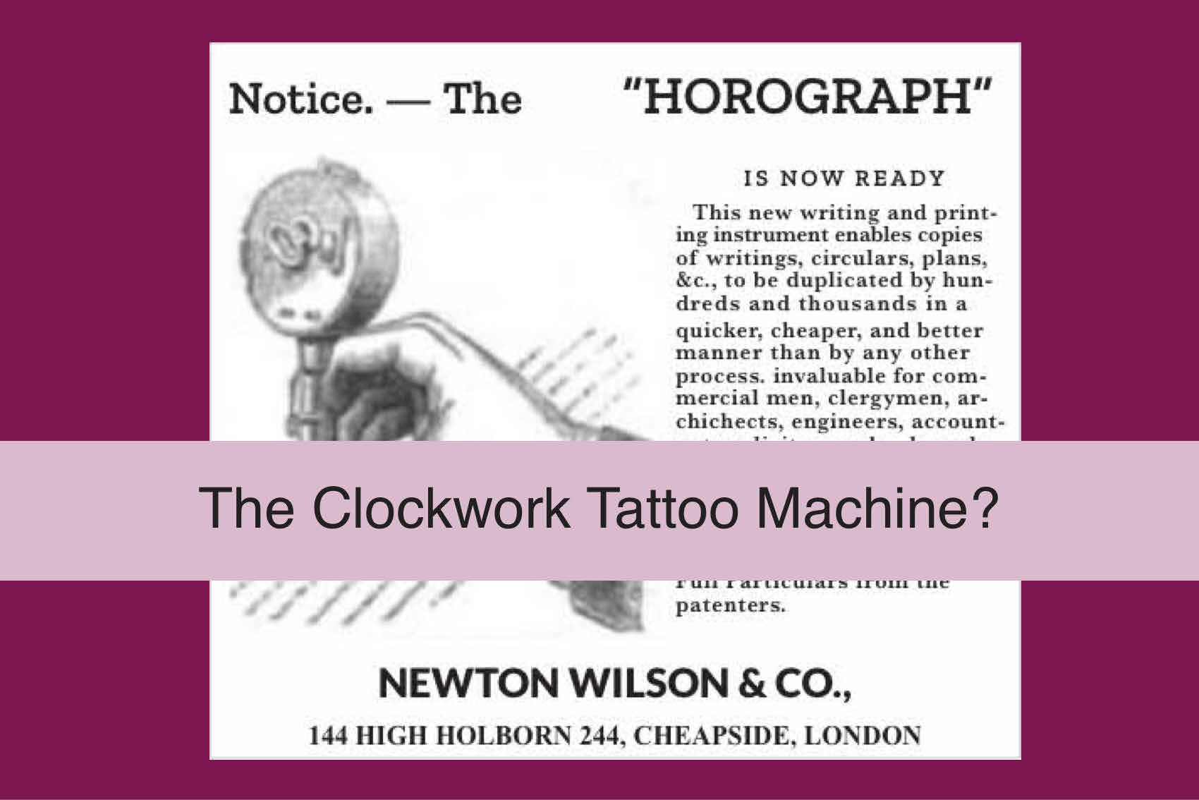 Newton Wilson’s Horograph: A Clockwork Tattooing Curiosity